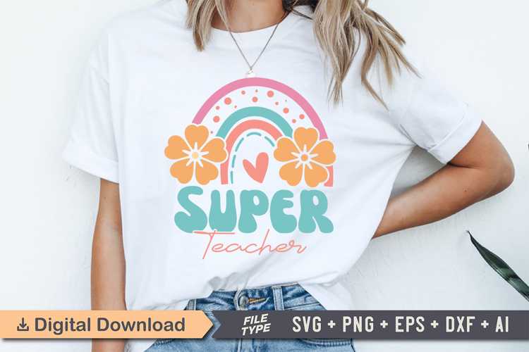 Super Teacher SVG | Boho Teacher SVG | Teacher PNG