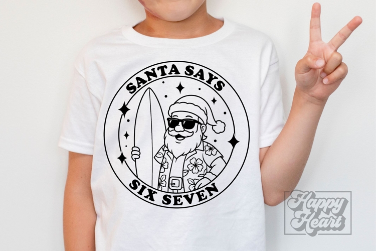 Surf Santa Says Six Seven SVG PNG Funny Christmas Teen Shirt