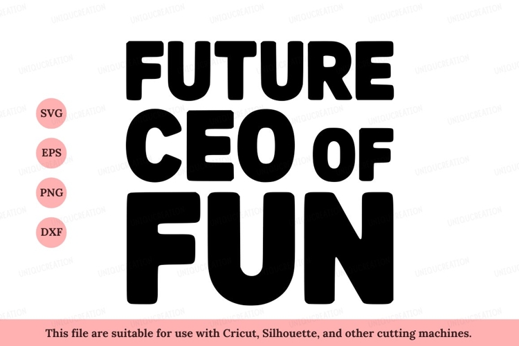 Future C E O of Fun text black white