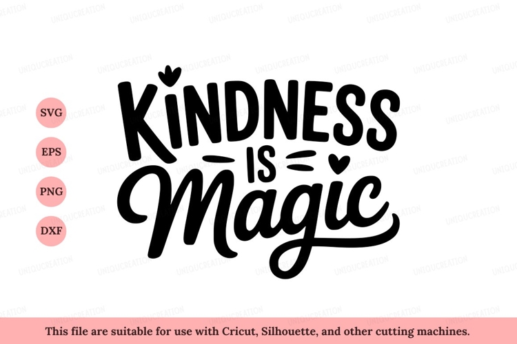 Kindness is magic handwritten script lettering