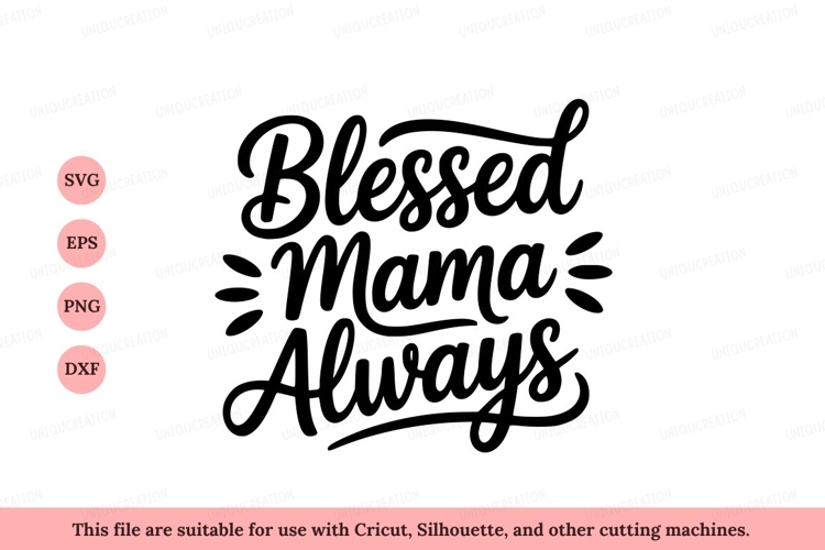 Blessed Mama Always text quote