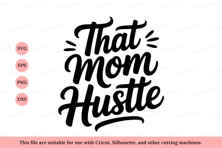 That Mom Hustle motherhood family