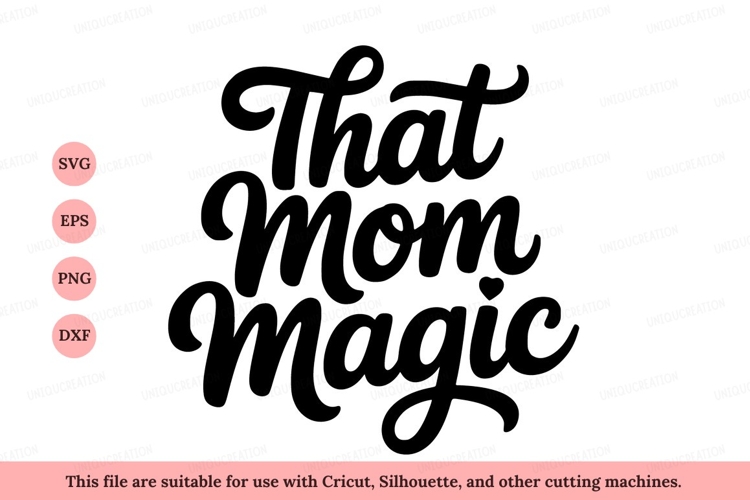 That Mom Magic motherhood family