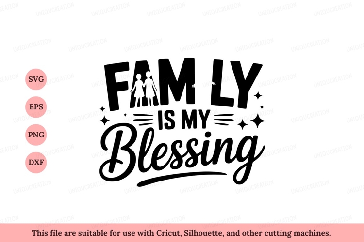Family is my blessing love togetherness example image 1