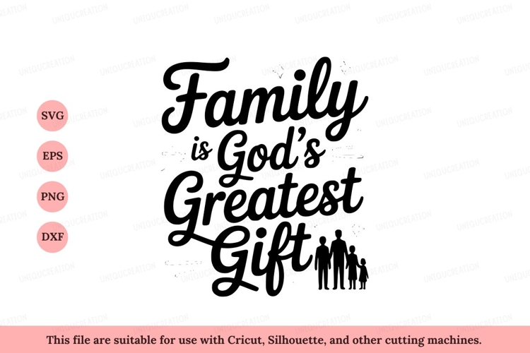 Family Gods Greatest Gift love people example image 1