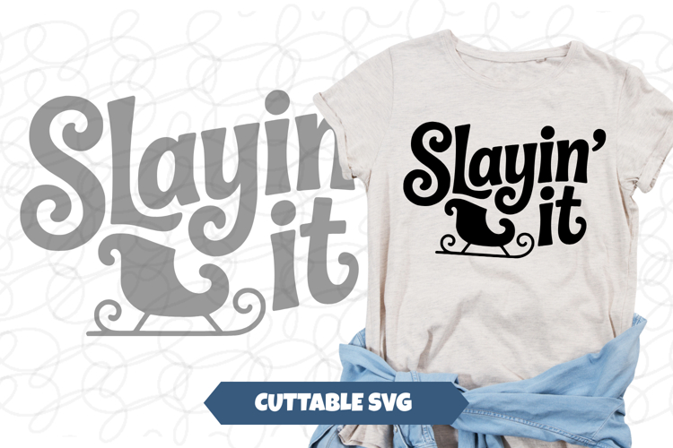 Slayin It SVG