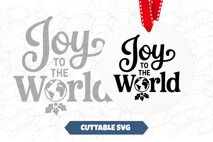Joy To the World Christmas SVG