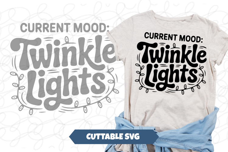Current Mood: Twinkle Lights SVG