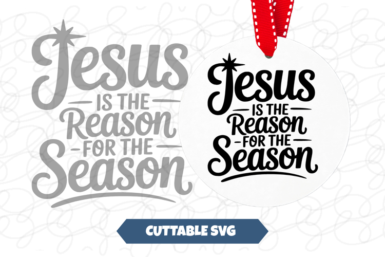 Jesus Is The Reason Svg Image 15