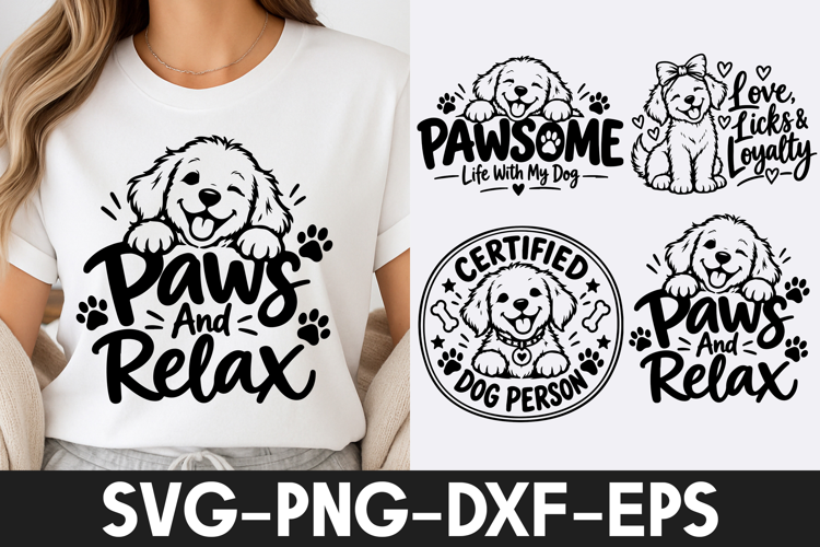 Funny Dog Lover Paws And Relax Quotes SVG PNG