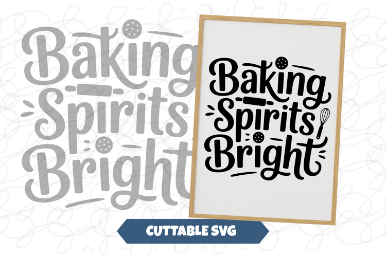 Baking Spirits Bright Christmas Sign svg