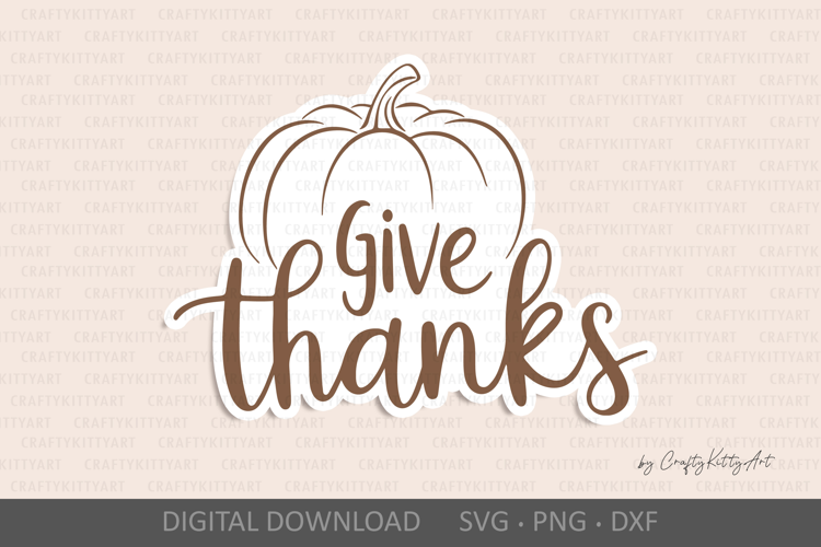 Give thanks SVG. Happy Thanksgiving Day SVG, Fall pumpkin