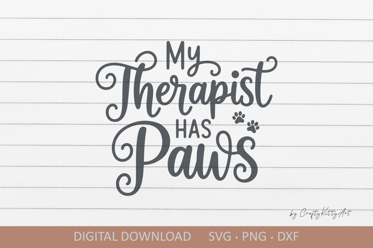 My therapist has paws SVG. Cute cat lady shirt quote SVG