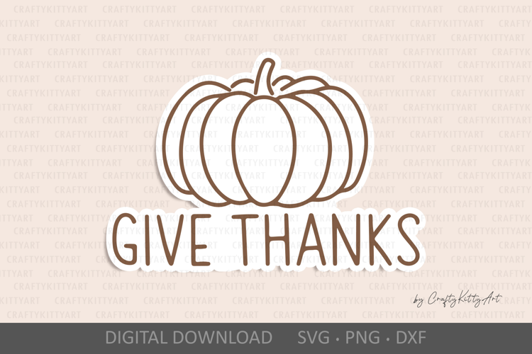 Give thanks SVG. Happy Thanksgiving Day SVG, Fall pumpkin