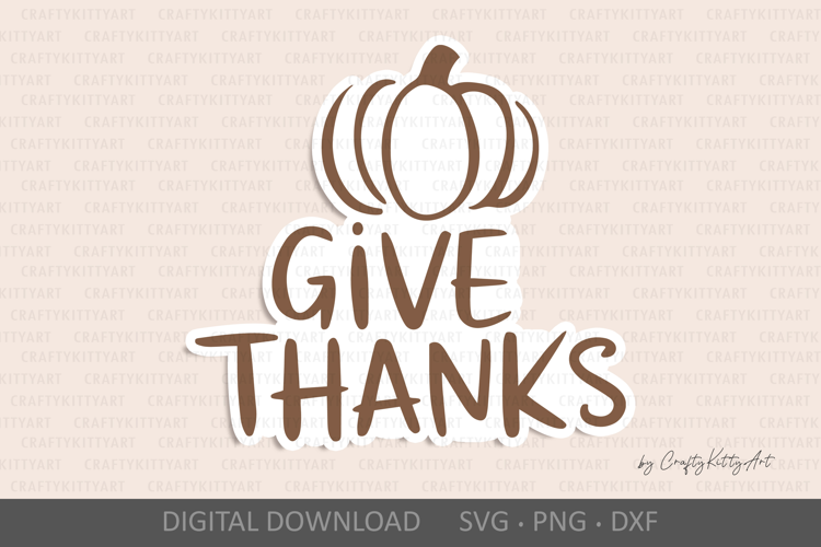 Give thanks SVG. Happy Thanksgiving Day SVG, Fall pumpkin