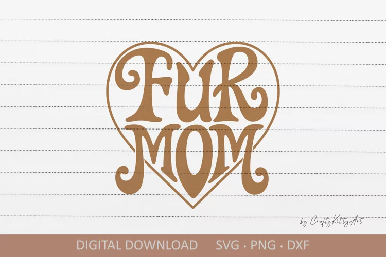 Fur Mom SVG. Cute crazy cat lady mug shirt sublimation quote