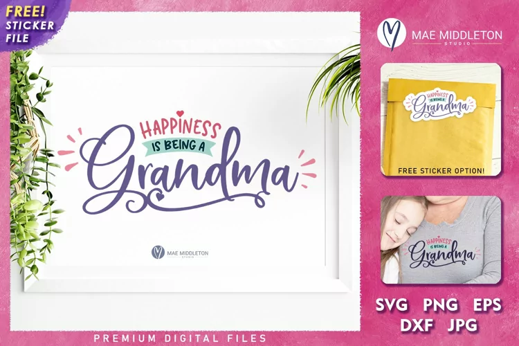 Happiness is Grandma | Grandmother Love Quote SVG