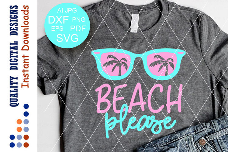 Beach Please SVG Palm tree svg, Sunglasses print