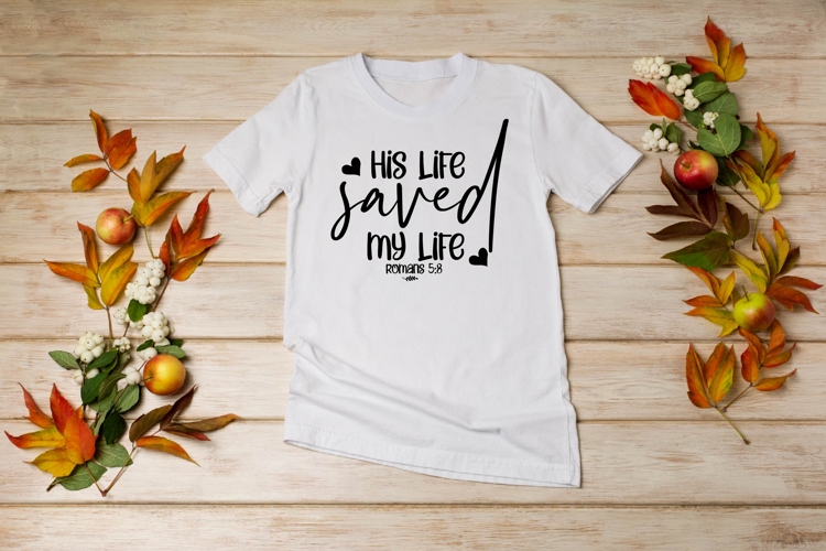 His life saved my life Svg, God Svg, Bible Svg