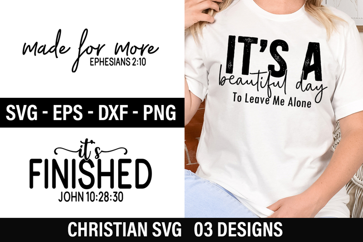 Christian SVG Design - Its A Beautiful Day To Leave Me Alone