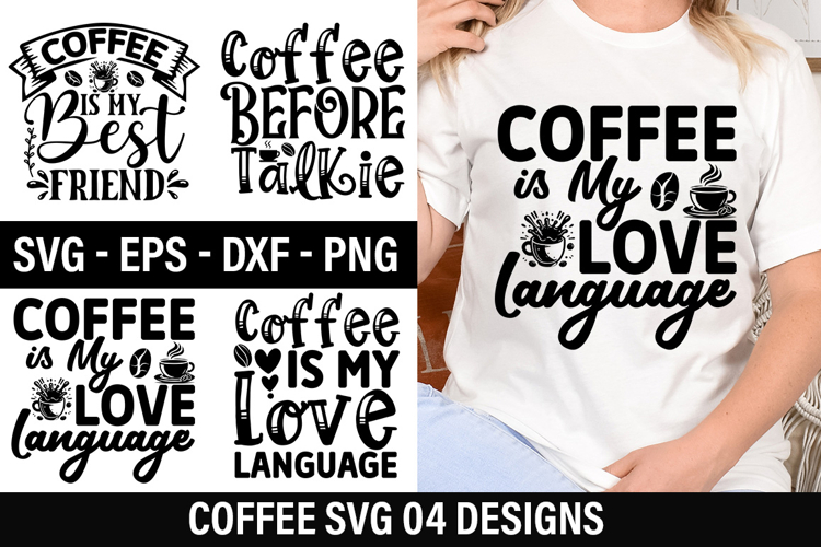 Coffee Quotes SVG Design -Coffee is My Love Language