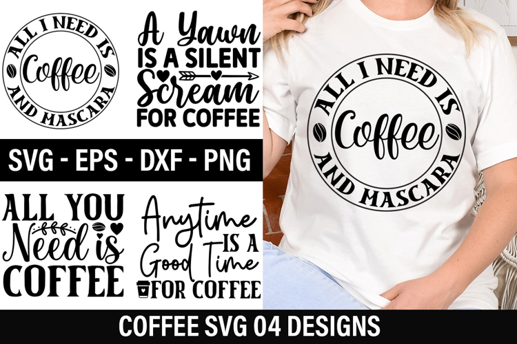 Coffee Quotes SVG Design - Anytime is a Good Time for Coffee