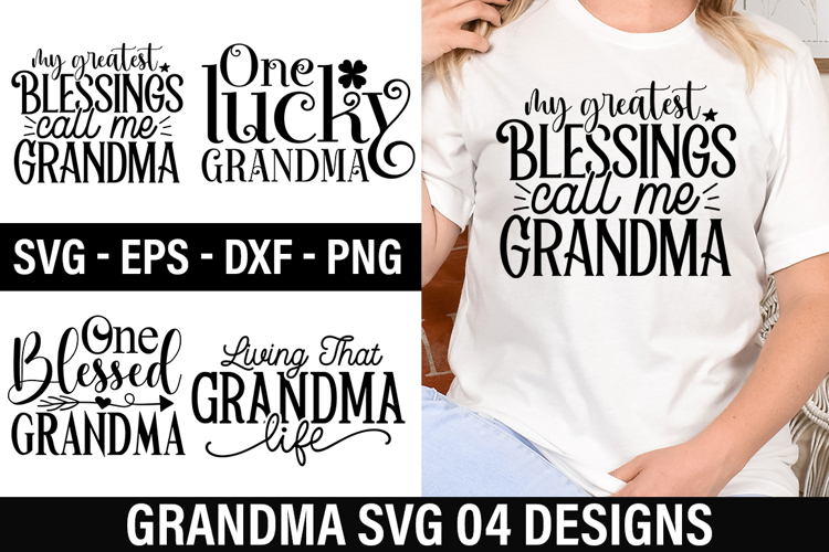 Grandma SVG Design - My Greatest Blessings Call Me Grandma