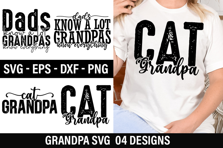 Grandpa SVG Design - Dads Know a Lot Grandpas Know Everythin