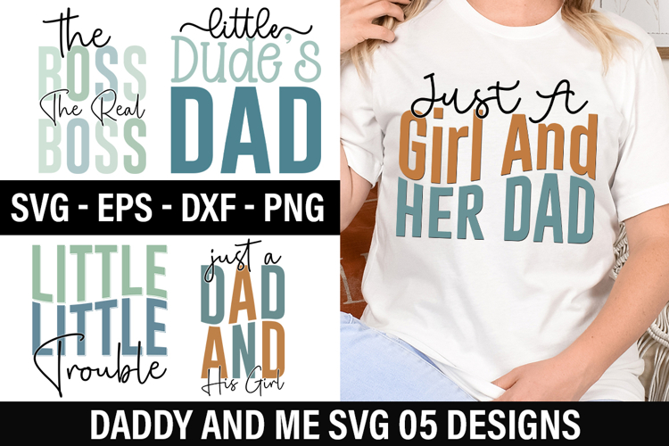 Daddy And Me SVG Design - The Boss The Real Boss