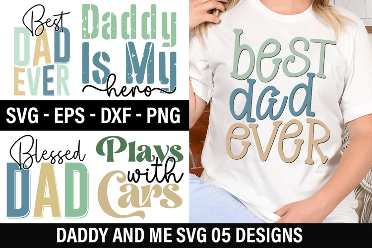 Daddy And Me SVG Design - Best Dad Ever
