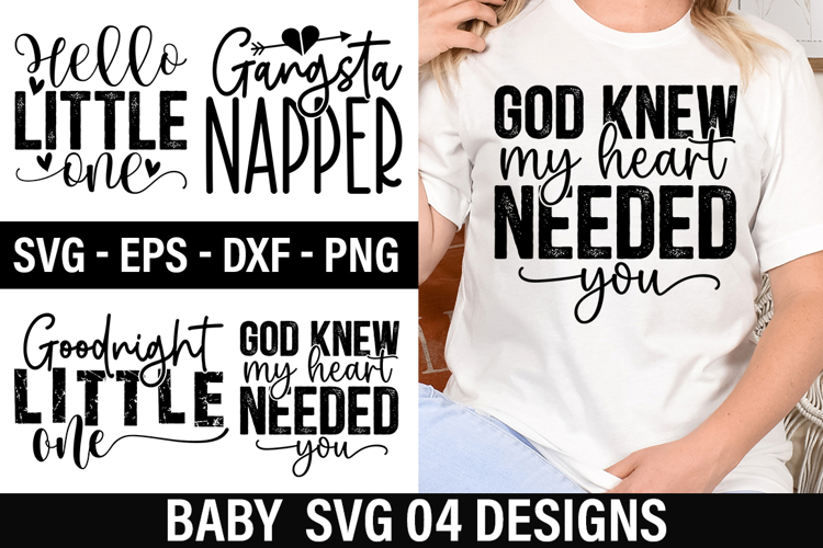 Baby SVG Design - God Knew My Heart Needed You