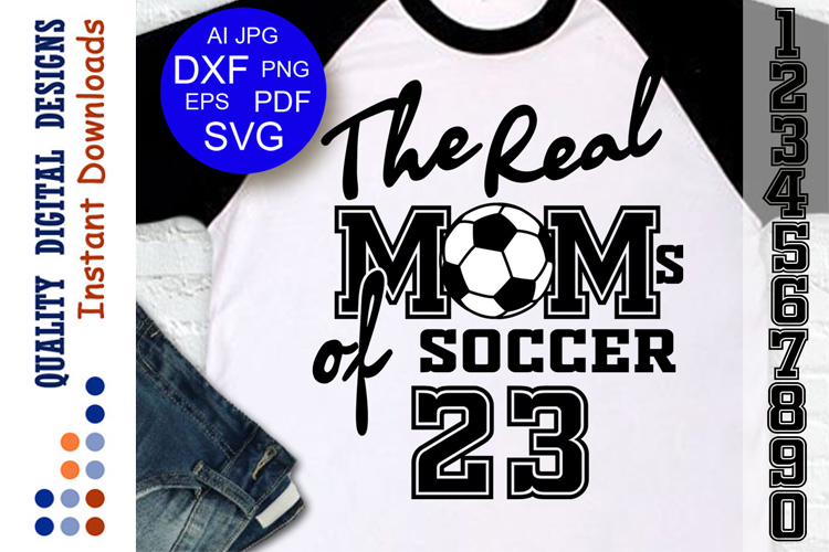 Soccer svg The Real Moms of Soccer Sports shirt design