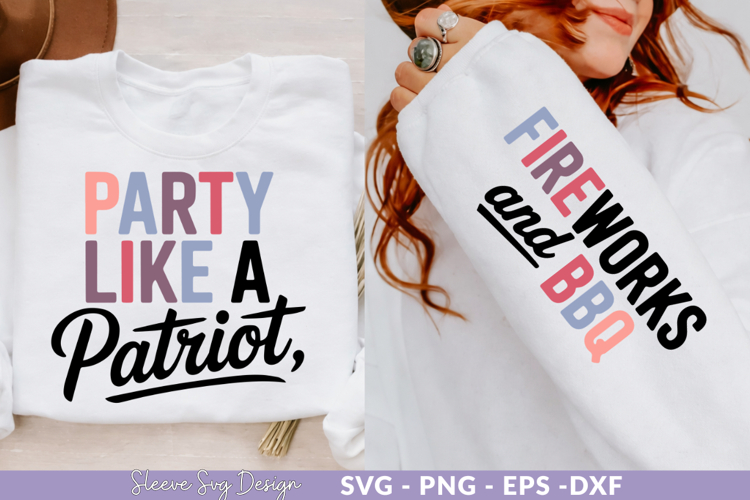 Party Like a Patriot, USA Flag Sleeve & Body SVG Craft