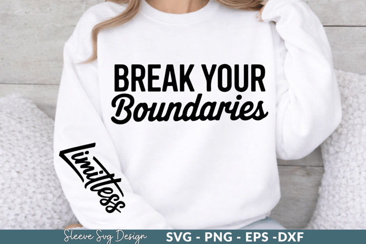Break Your Boundaries SVG Craft Design for Custom T-Shirts
