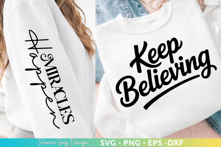 Keep Believing - SVG Craft Design for T-Shirt and Apparel