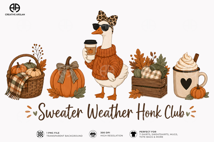 Sweater Weather Honk Club Goose PNG | Fall T-Shirt Design