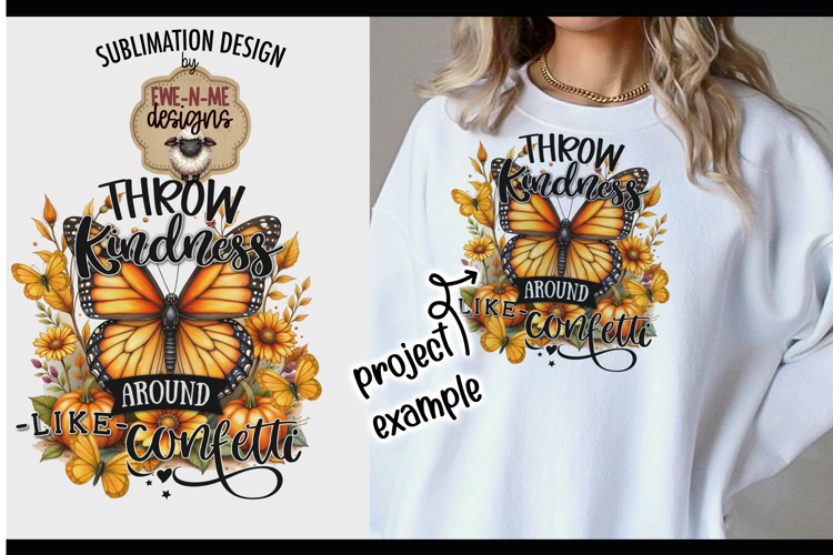 Throw Kindness Confetti Fall Butterfly | Sublimation PNG