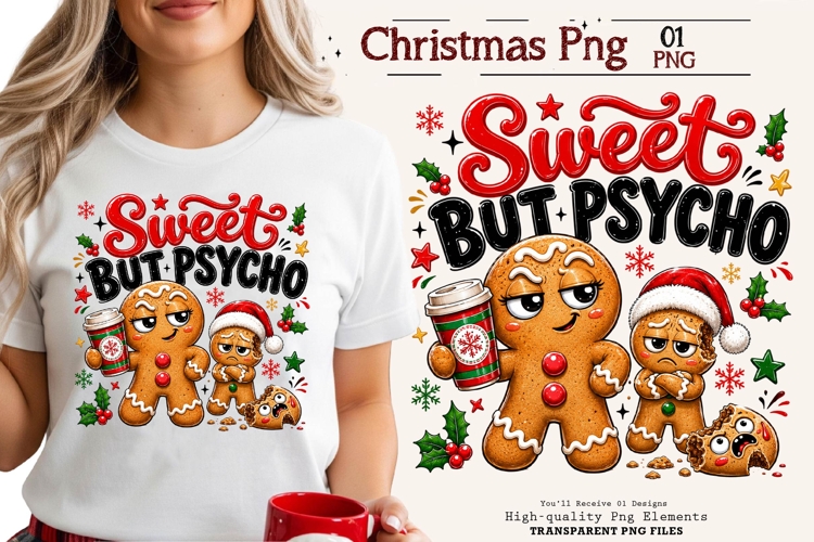 Sweet But Psycho Gingerbread Christmas PNG Sublimation Art