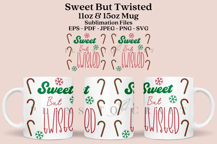 Sweet but Twisted Mug Sublimation Wrap SVG