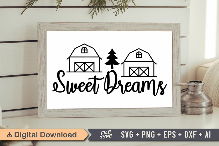 Sweet Dreams Sign SVG, Farmhouse Christmas Sign