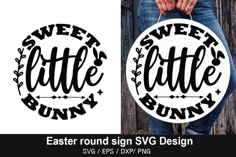 Sweet little bunny SVG - Easter Round Sign Design