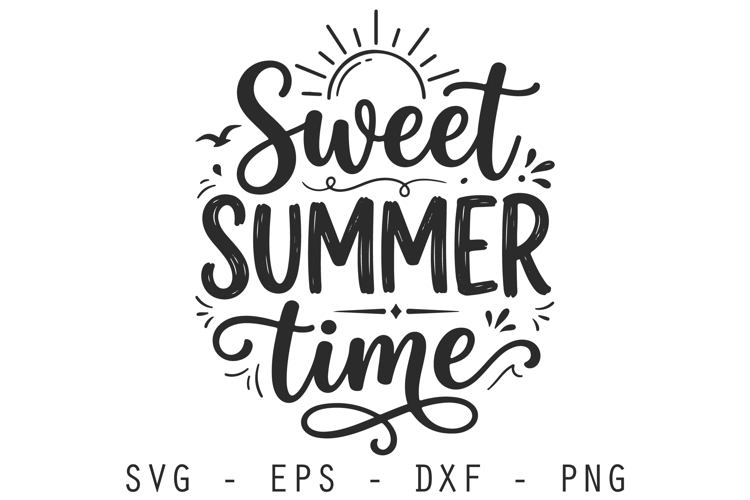 Sweet Summer Time SVG