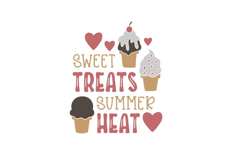 Sweet Treats Summer Heat SVG Cut File
