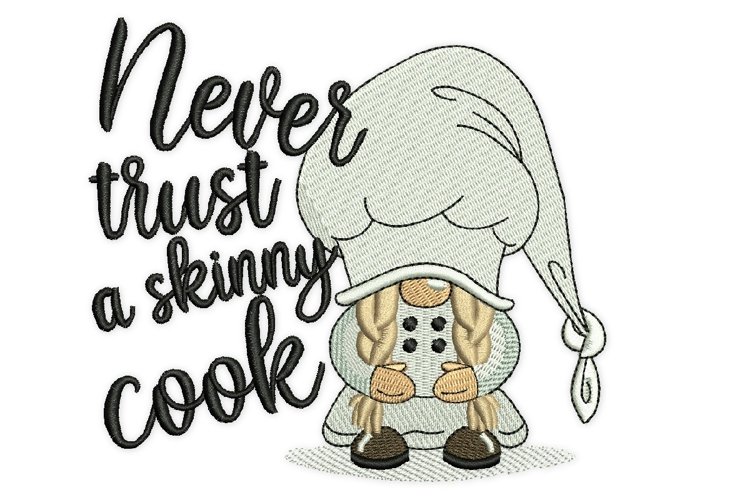 Never Trust a Skinny Cook Embroidery Design
