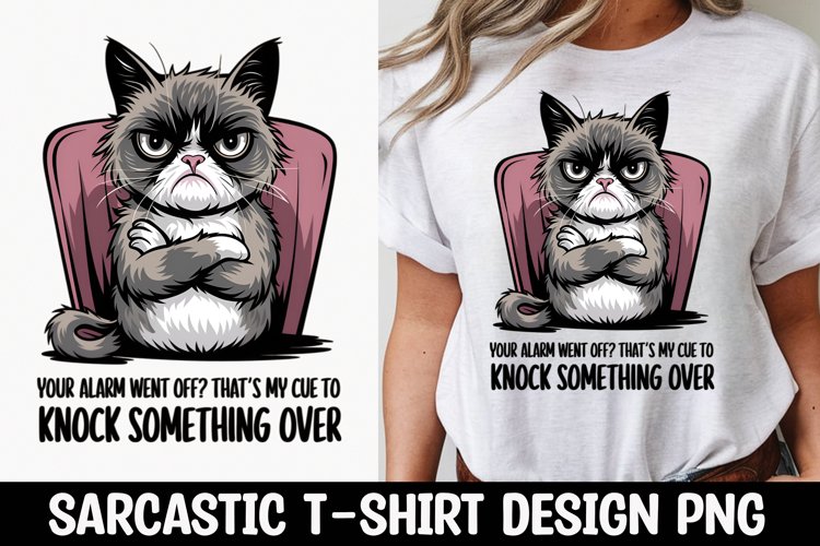 CAT SARCASTIC QUOTE SUBLIMATION T-SHIRT DESIGN