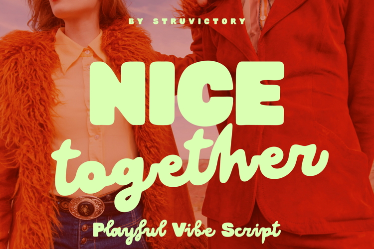Nice Together Playful Vibe Script