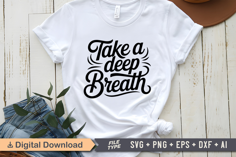 Take a Deep Breath SVG | Mental Health SVG