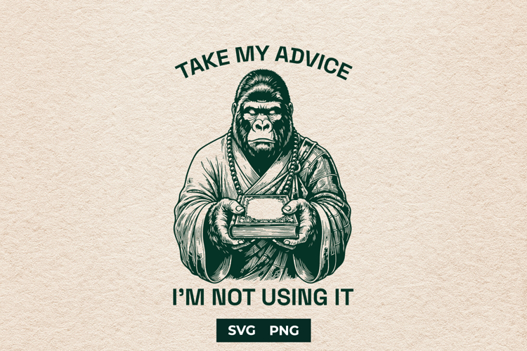 Funny Gorilla SVG Sarcastic Quote Wise Monkey PNG Art