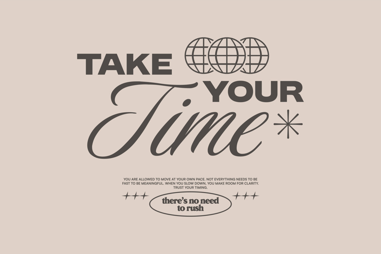 Take Your Time Typography Quotes T-shirt Design example image 1