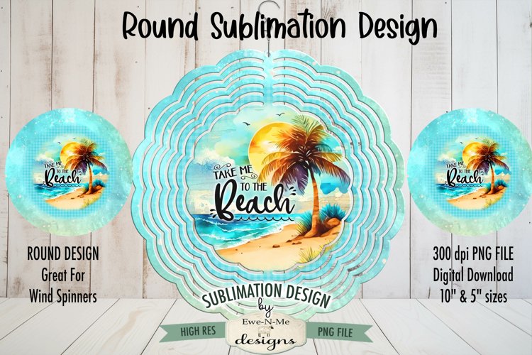 Take Me To Beach Wind Spinner Round Sublimation Design PNG example image 1